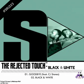 Black & White by The Rejected Touch