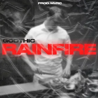 Rainfire by Godthic