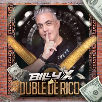 Dublê de Rico by Billy X