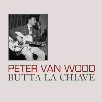 Butta la chiave by Peter Van Wood