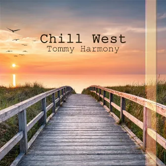 Chill West by Tommy Harmony