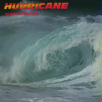 Hurricane (Remastered) by Kalapana