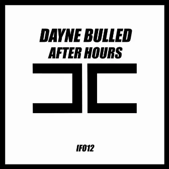 After Hours by Dayne Bulled