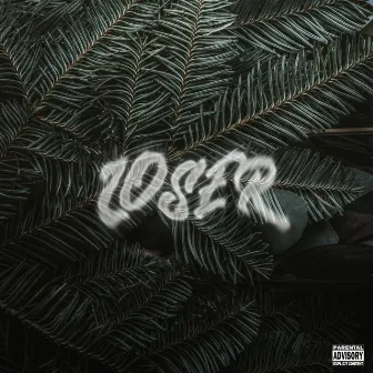 Loser by Trewth