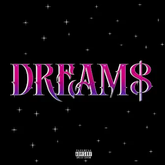 Dream$ by Zxmrk