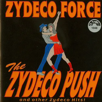 The Zydeco Push by Zydeco Force