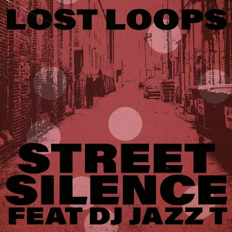 Street Silence by Lost Loops