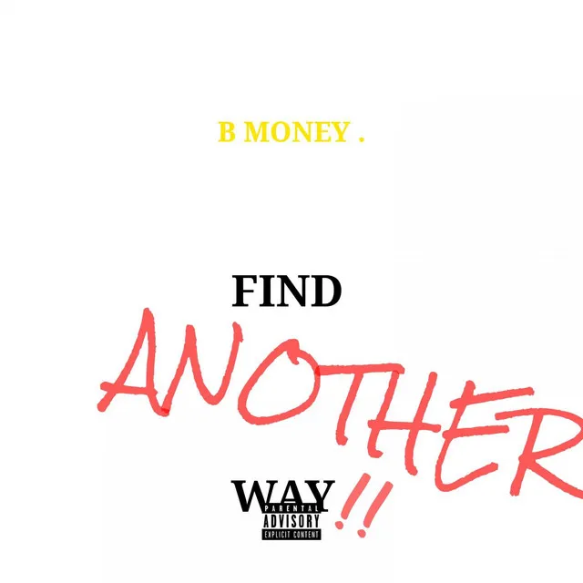 Find Another Way