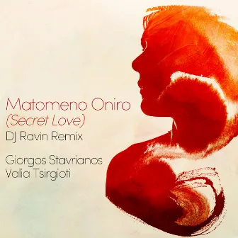 Matomeno Oniro (Secret Love) [DJ Ravin Remix] by DJ Ravin