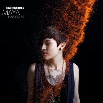 DJ-Kicks (Maya Jane Coles) [Mixed Tracks] by Maya Jane Coles