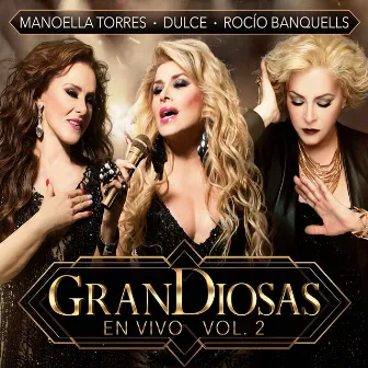 GranDiosas en Vivo, Vol. 2 by GranDiosas