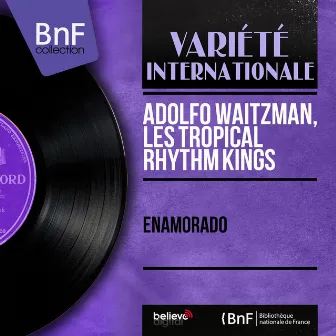 Enamorado (Mono Version) by Adolfo Waitzman