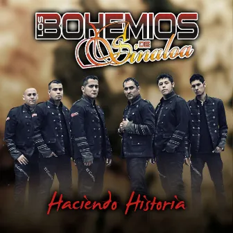 Haciendo Historia by Los Bohemios de Sinaloa