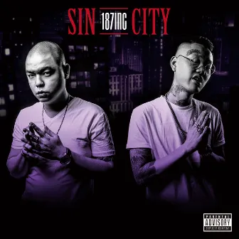 SIN CITY 萬惡城市 by 187INC