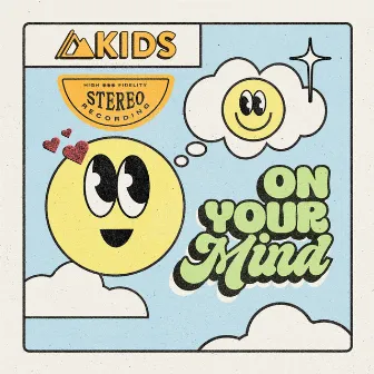 On Your Mind (Kids Version) by Influence Music Kids