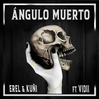 Ángulo Muerto by Erel Kuñi