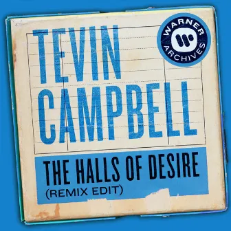 The Halls of Desire (Remix Edit) by Tevin Campbell