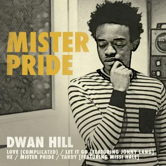 Mister Pride by Dwan Hill