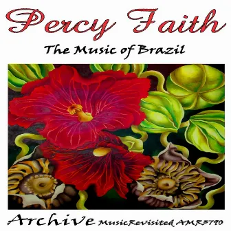 The Music of Brazil by Percy Faith & His Orchestra