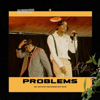 Problems by Jay Activist