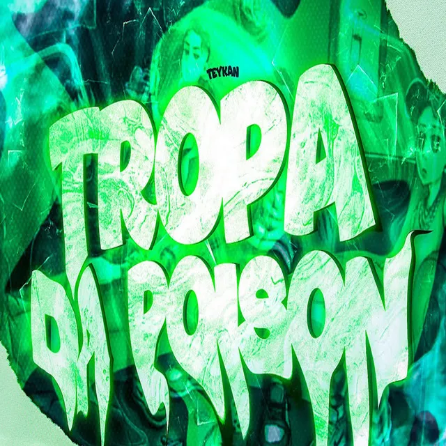 Tropa Da Poison