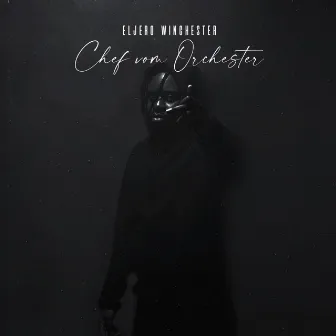 Chef vom Orchester by Eljero Winchester