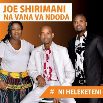 # Ni Heleketeni by Joe Shirimani