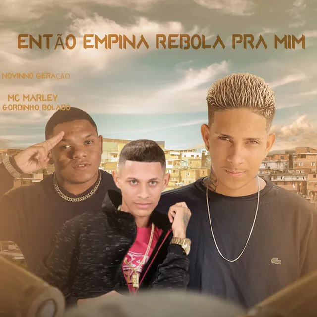 Então Empina Rebola pra Mim