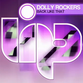 Back Like That by Dolly Rockers