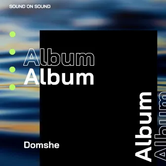 Album by Domshe