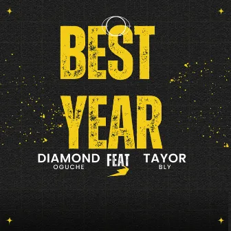 Best Year by Diamond Oguche