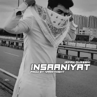 Insaaniyat by Irfan Qureshi