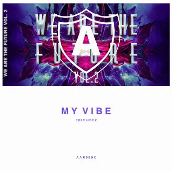 My Vibe by Eric Hdez