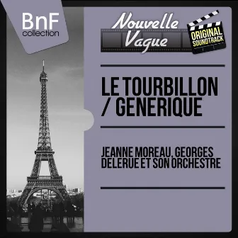 Le tourbillon / Générique (Original Motion Picture Soundtrack, Mono Version) by Georges Delerue et son orchestre