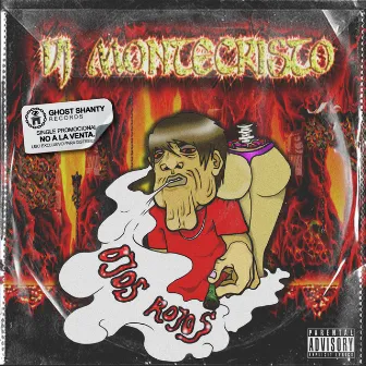 Ojos Rojos by DJ Montecristo