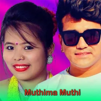 Muthima Muthi by Muna Thapa Magar