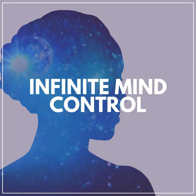 Infinite Mind Control