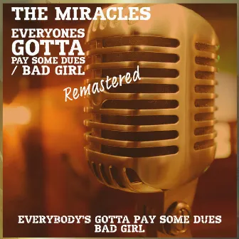 Everybody's Gotta Pay Some Dues (Remastered 2022) by The Miracles