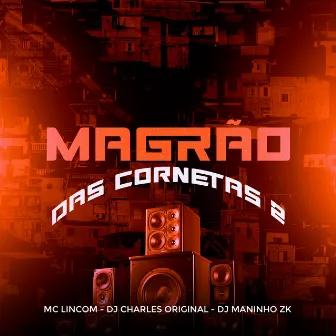 Magrão das Cornetas 2 by DJ Charles Original