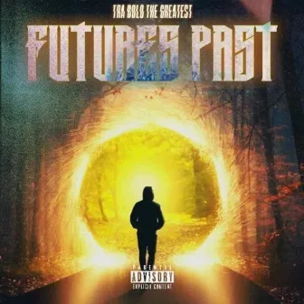 Future's Past by Tra Bolo