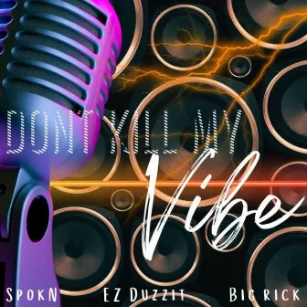 Don't Kill My Vibe (Radio Edit) by SpokN