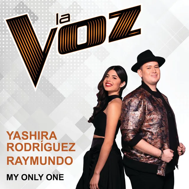 My Only One - La Voz US