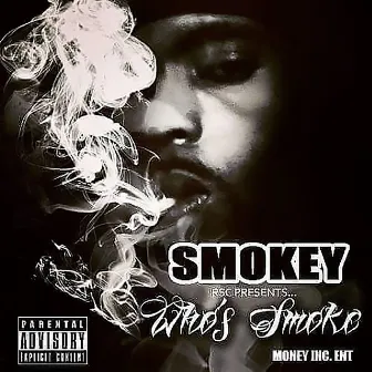 Who's Smoke by Smokey