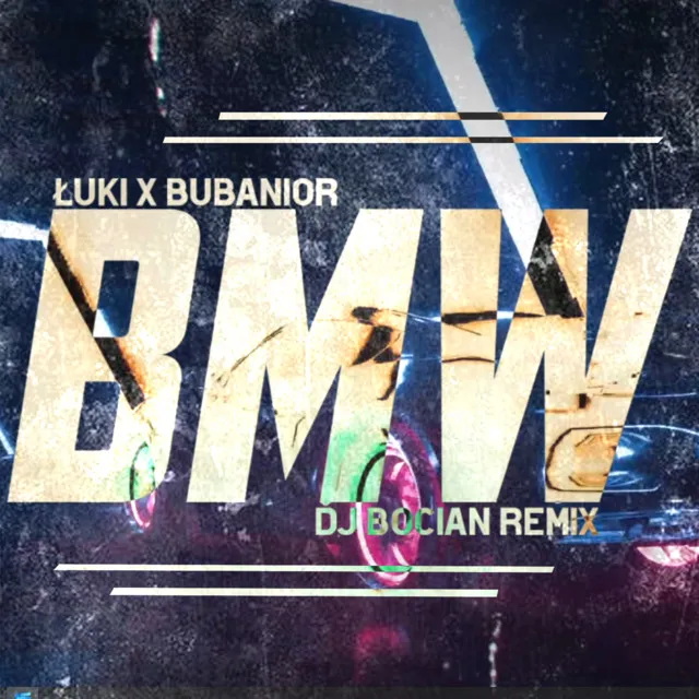 BMW - Remix