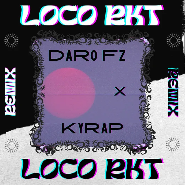 Loco Rkt - Remix