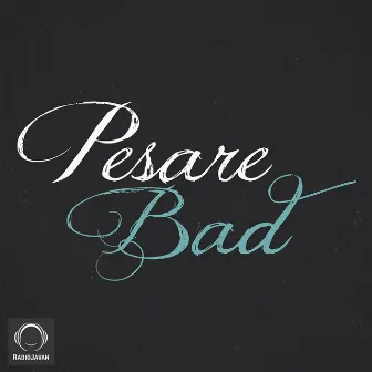 Pesare Bad by Sijal