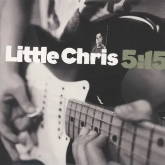 5:15 by Little Chris