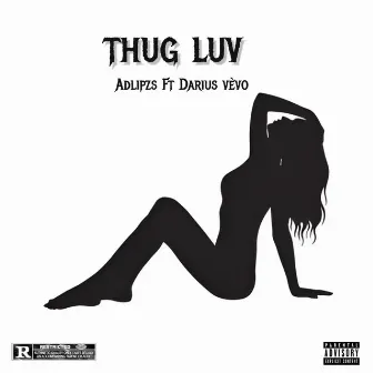 Thug Luv by Adlipzs