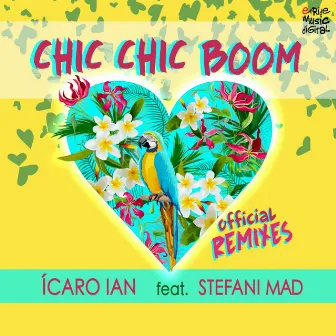 Chic Chic Boom (Remixes) by Ícaro Ian