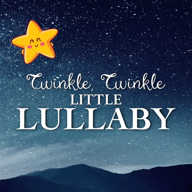 Twinkle Twinkle Little Lullaby